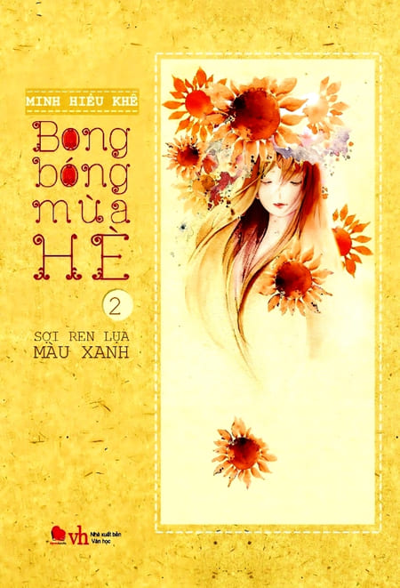Bong Bóng Mùa Hè - Tập 2 - Sợi Ren Lụa Màu Xanh