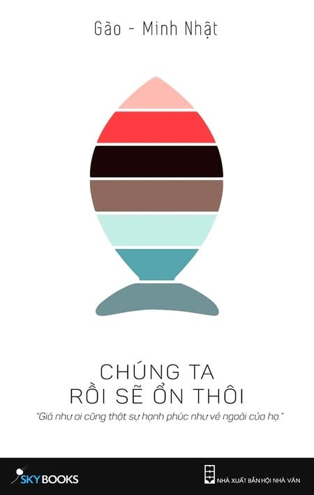 Chúng Ta Rồi Sẽ Ổn Thôi
