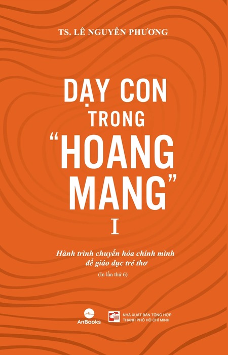 Dạy Con Trong Hoang Mang - Tập 1