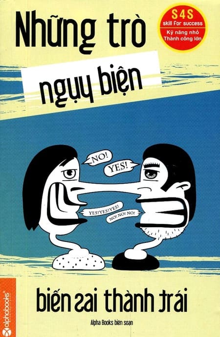 Những Trò Ngụy Biện - Biến Sai Thành Trái