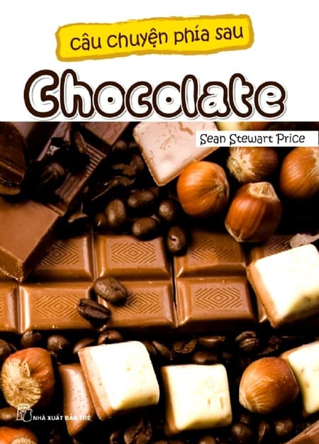 Câu Chuyện Phía Sau - Chocolate