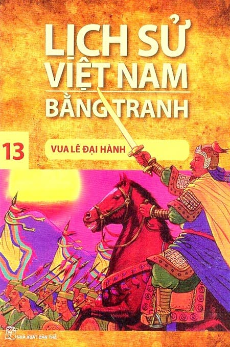 Lịch Sử Việt Nam Bằng Tranh 13 - Vua Lê Đại Hành