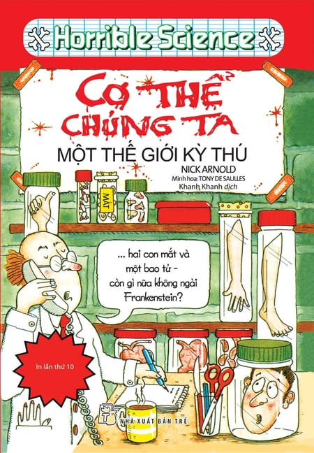 Horrible Science - Cơ Thể Chúng Ta - Một Thế Giới Kỳ Thú