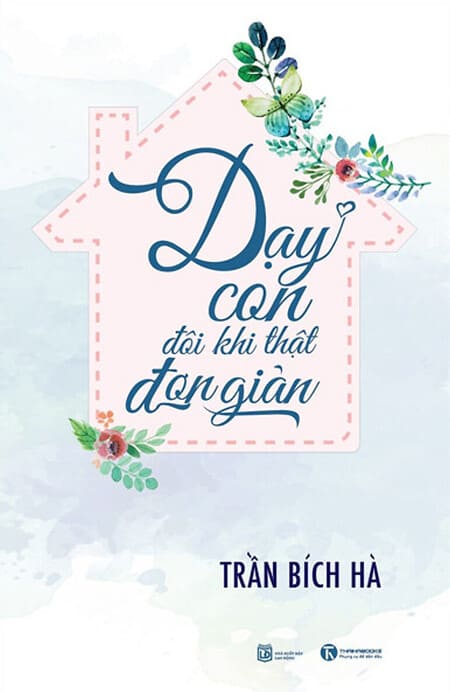 Dạy Con Đôi Khi Thật Đơn Giản