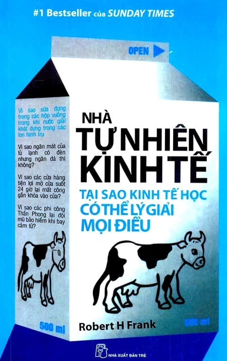 Nhà Tự Nhiên Kinh Tế - Tại Sao Kinh Tế Học Có Thể Lý Giải Mọi Điều
