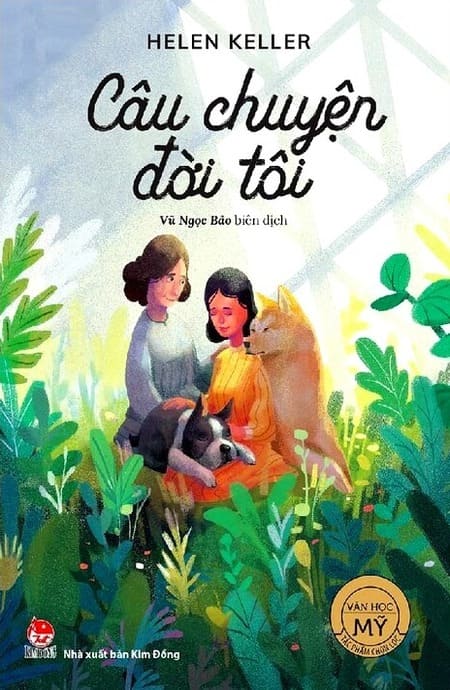 Tự Truyện Helen Keller - Câu Chuyện Đời Tôi