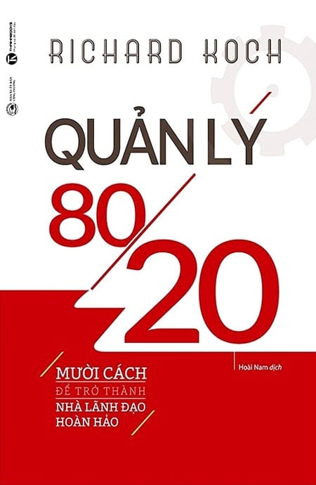 Quản lý 80/20 - Mười Cách Để Trở Thành Lãnh Đạo Hoàn Hảo