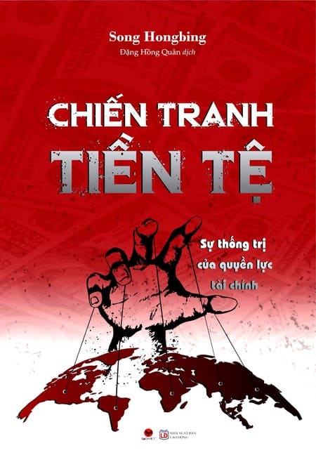 Chiến Tranh Tiền Tệ - Phần 2 - Sự Thống Trị Của Quyền Lực Tài Chính