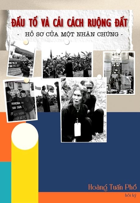Đấu Tố Và Cải Cách Ruộng Đất - Hồ Sơ Của Một Nhân Chứng