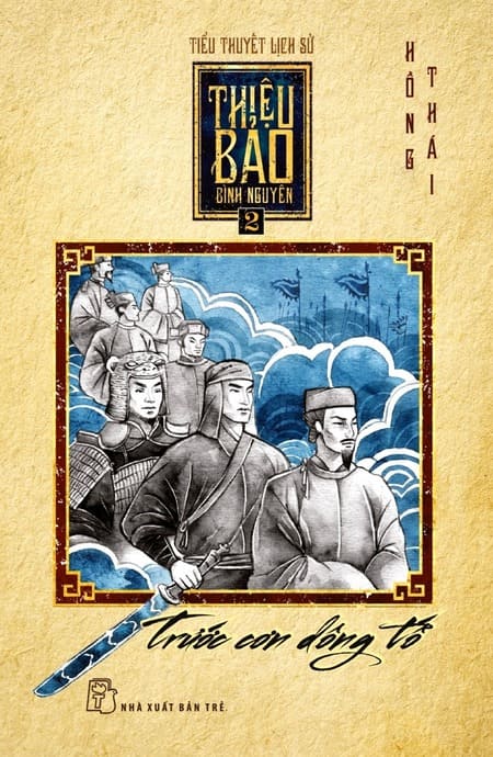 Thiệu Bảo Bình Nguyên 2 - Trước Cơn Dông Tố