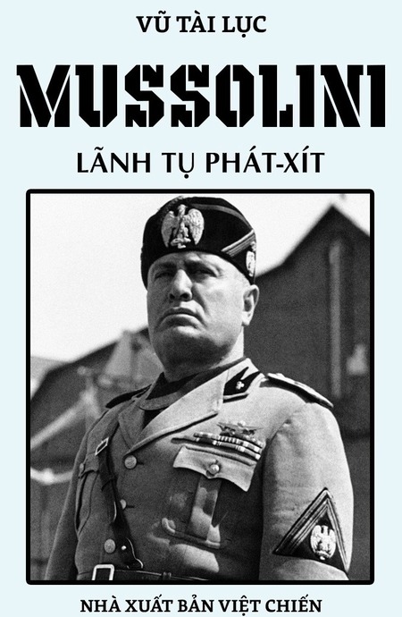 Mussolini Lãnh Tụ Phát Xít