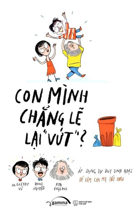 Con Mình Chẳng Lẽ Lại "Vứt"?