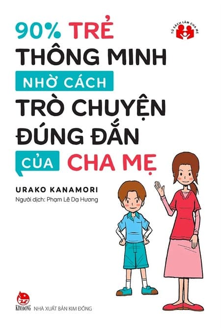 90% Trẻ Thông Minh Nhờ Cách Trò Chuyện Đúng Đắn Của Cha Mẹ