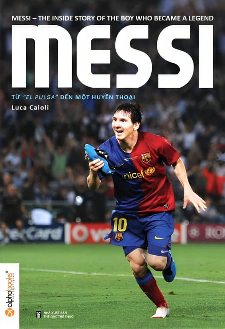 Messi - Từ "El Pulga" Đến Một Huyền Thoại