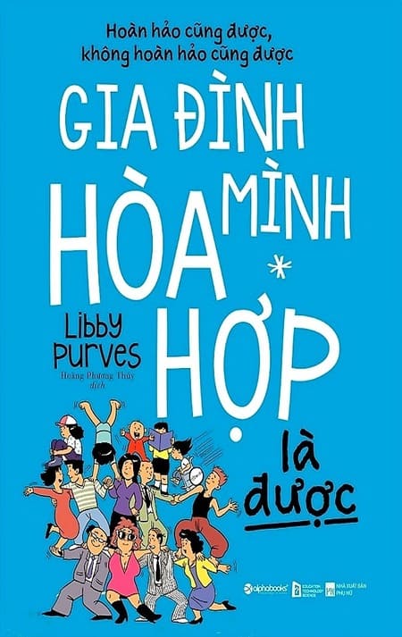 Gia Đình Mình Hòa Hợp Là Được