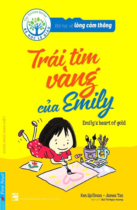 Bài Học Về Lòng Cảm Thông - Trái Tim Vàng Của Emily (Song ngữ Anh - Việt)