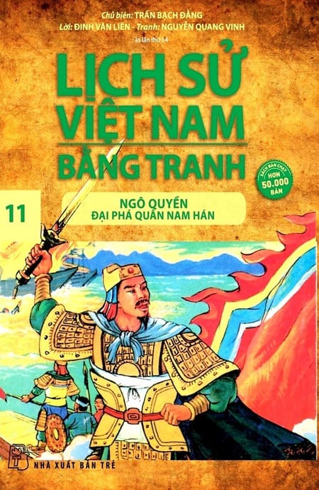 Lịch Sử Việt Nam Bằng Tranh 11 - Ngô Quyền Đại Phá Quân Nam Hán
