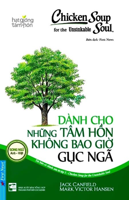 Chicken Soup For The Soul 5 - Dành Cho Những Tâm Hồn Không Bao Giờ Gục Ngã