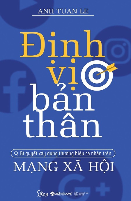 Định Vị Bản Thân - Bí Quyết Xây Dựng Thương Hiệu Cá Nhân Trên Mạng Xã Hội