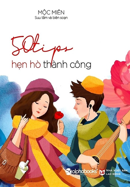 50 Tips Hẹn Hò Thành Công