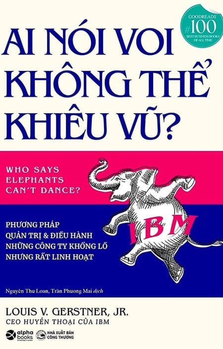 Ai Nói Voi Không Thể Khiêu Vũ?