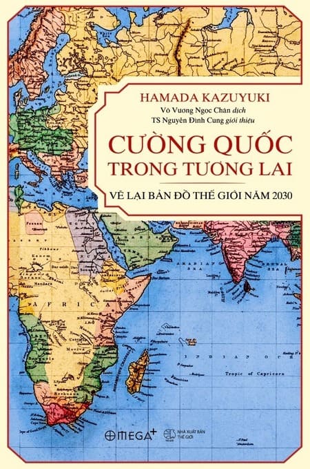 Cường Quốc Trong Tương Lai - Vẽ Lại Bản Đồ Thế Giới Năm 2030