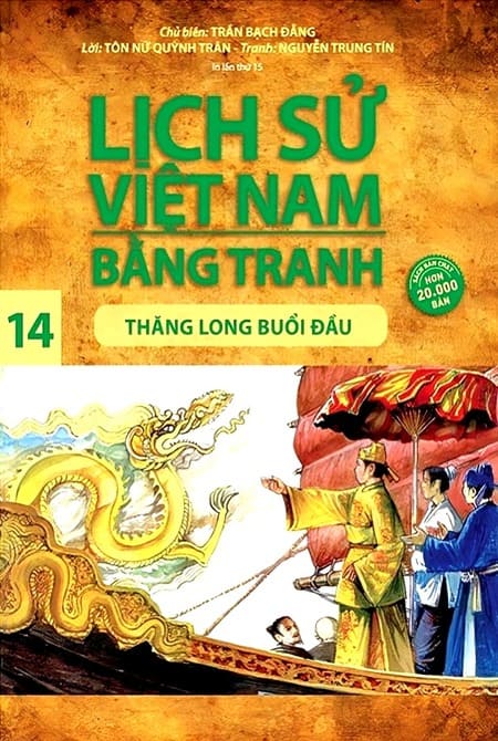 Lịch Sử Việt Nam Bằng Tranh 14 - Thăng Long Buổi Đầu