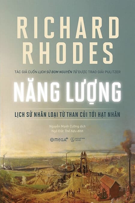 Năng Lượng - Lịch Sử Nhân Loại Từ Than Củi Tới Hạt Nhân