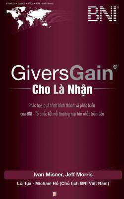 Givers Gain - Cho Là Nhận