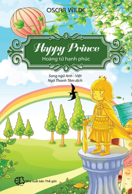Happy Prince - Hoàng Tử Hạnh Phúc (Song Ngữ Anh - Việt)