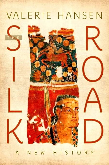 The Silk Road - A New History