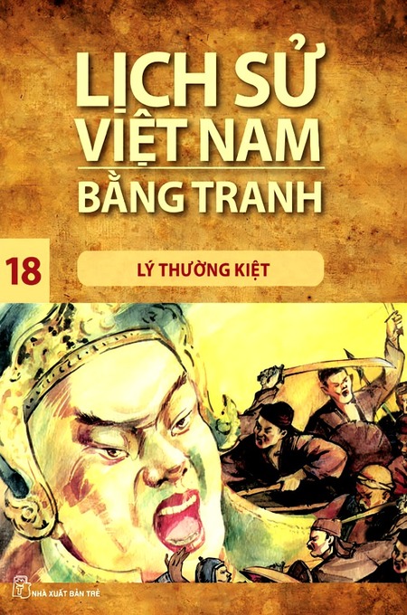 Lịch Sử Việt Nam Bằng Tranh 18 - Lý Thường Kiệt