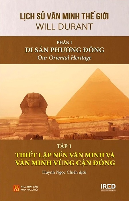 Lịch Sử Văn Minh Thế Giới Phần I - Di Sản Phương Đông - Tập 1