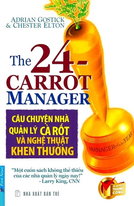 Câu Chuyện Nhà Quản Lý Cà Rốt Và Nghệ Thuật Khen Thưởng