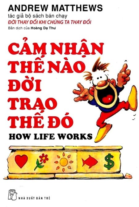 Cảm Nhận Thế Nào Đời Trao Thế Đó