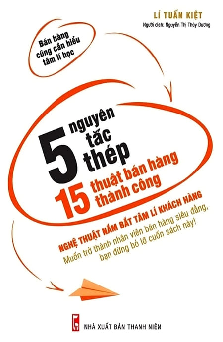 5 Nguyên Tắc Thép, 15 Thuật Bán Hàng Thành Công