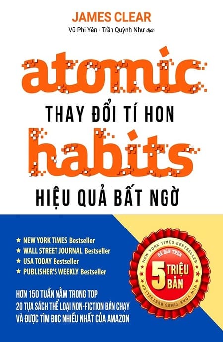 Atomic Habits - Thay Đổi Tí Hon Hiệu Quả Bất Ngờ