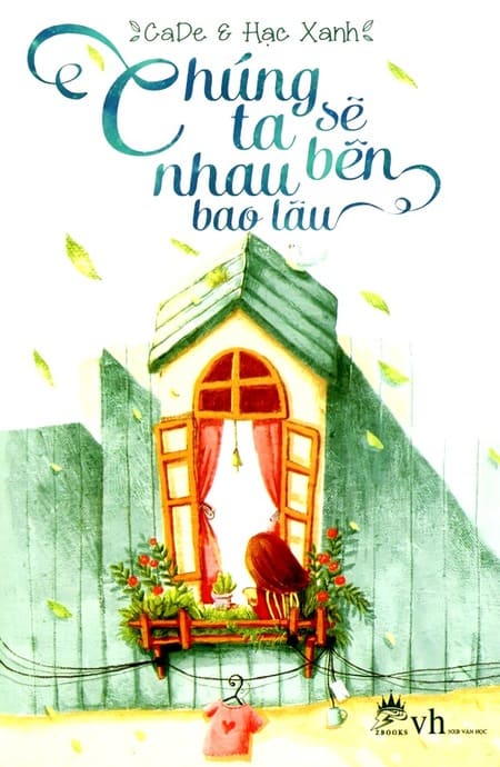 Chúng Ta Sẽ Bên Nhau Bao Lâu