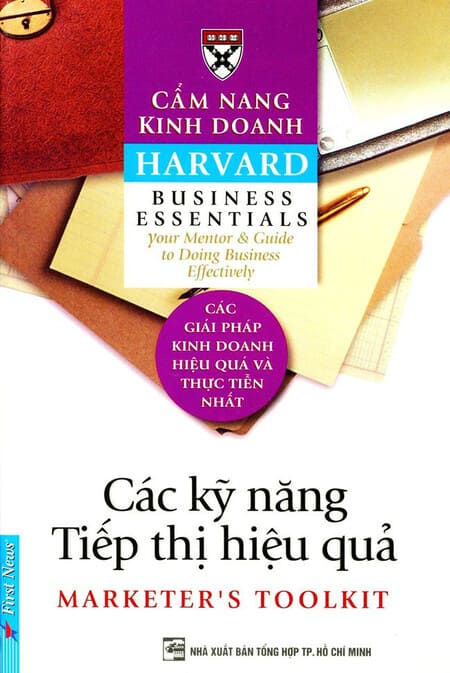 Cẩm Nang Kinh Doanh Harvard - Các Kỹ Năng Tiếp Thị Hiệu Quả