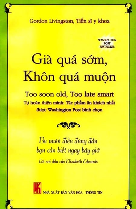 Già Quá Sớm, Khôn Quá Muộn