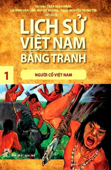 Lịch Sử Việt Nam Bằng Tranh 1 - Người Cổ Việt Nam