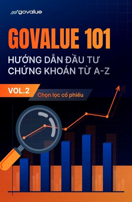 GoValue 101 - Hướng Dẫn Đầu Tư Chứng Khoán Từ A-Z - Vol.2 Chọn Lọc Cổ Phiếu