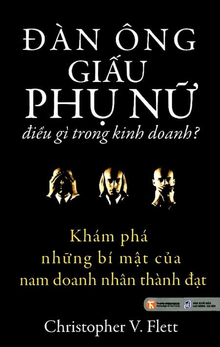 Đàn Ông Giấu Phụ Nữ Điều Gì Trong Kinh Doanh?
