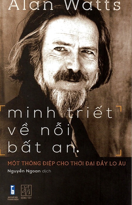 Minh Triết Về Nỗi Bất An - Một Thông Điệp Cho Thời Đại Đầy Lo Âu