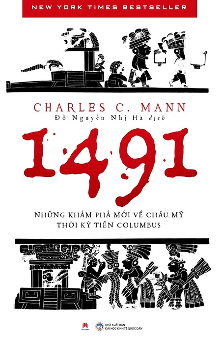 1491 - Những Khám Phá Mới Về Châu Mỹ Thời Kỳ Tiền Columbus