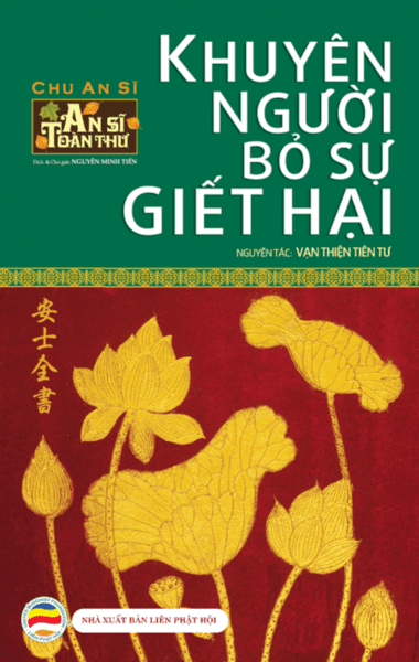 An Sĩ Toàn Thư - Khuyên Người Bỏ Sự Giết Hại