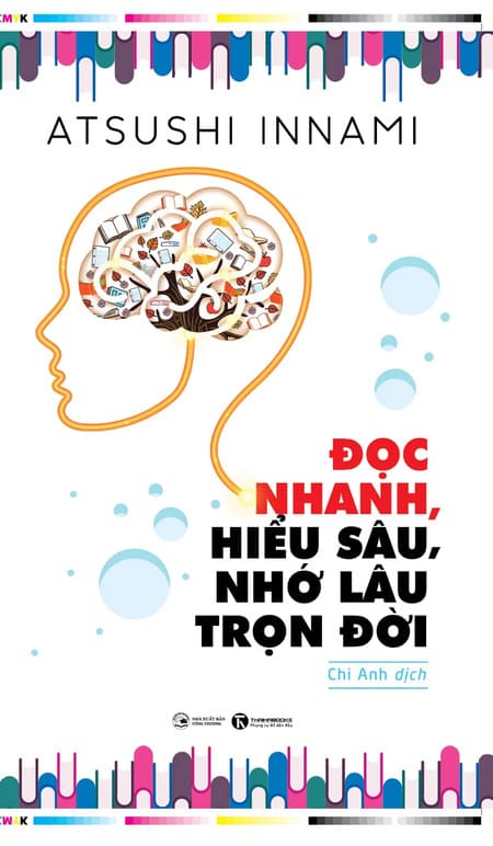 Đọc Nhanh, Hiểu Sâu, Nhớ Lâu Trọn Đời
