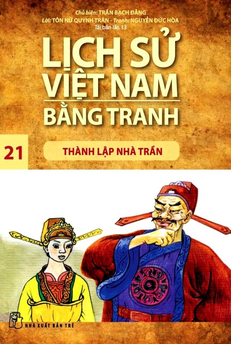 Lịch Sử Việt Nam Bằng Tranh 21 - Thành Lập Nhà Trần