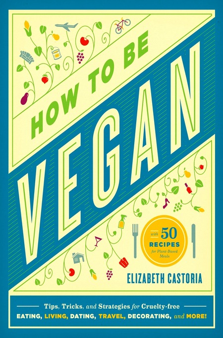How to Be Vegan
