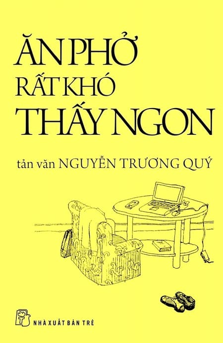 Ăn Phở Rất Khó Thấy Ngon